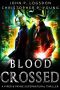 [Netherworld Paranormal Police Department 01] • Blood Crossed